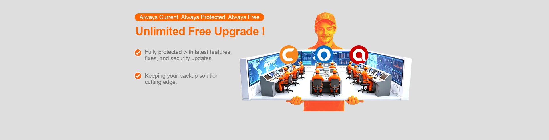 Smiling Ahsay staff overlooking a control room. Delivering unlimited free upgrades and security updates.