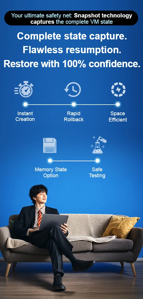 Man on a sofa with confidence. Ahsay Snapshot Technology Captures the complete VM state. Proxmox Backup flawless Resumption.