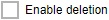 Delete NOT enabled